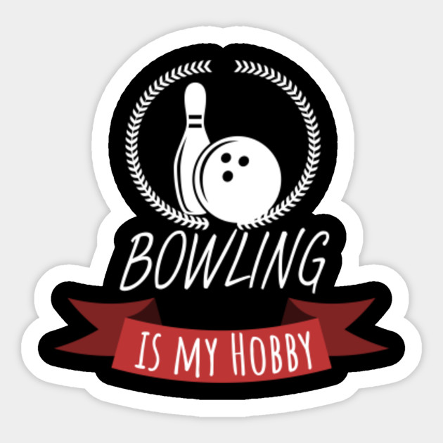 Bowling is my hobby